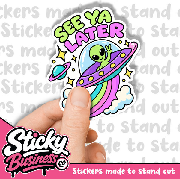 See Ya Later Alien Sticker