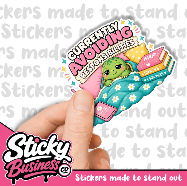 Currently Avoiding Responsibilities Sticker