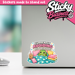Currently Avoiding Responsibilities Sticker