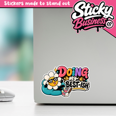 Doing My Best-ish Sticker