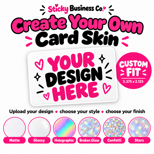 Create Your Own Card Skin.